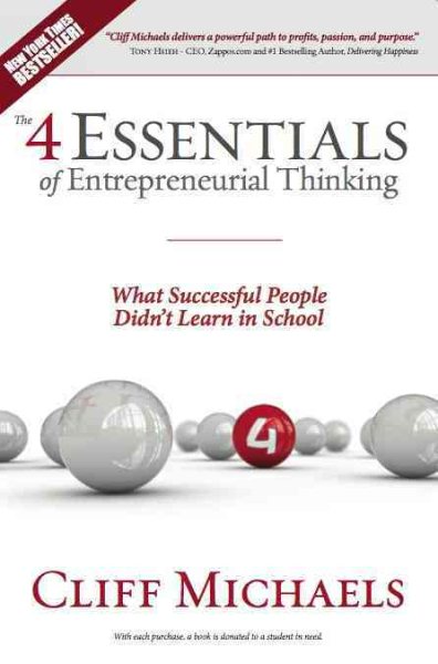 The 4 Essentials of Entrepreneurial Thinking: What Successful People Didn't Learn in School cover