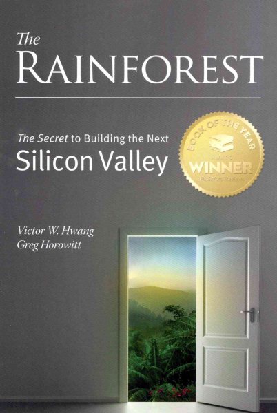 The Rainforest: The Secret to Building the Next Silicon Valley cover