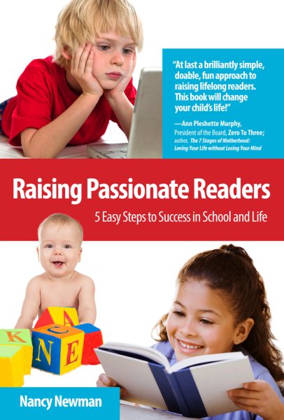Raising Passionate Readers: 5 Easy Steps to Success in School and Life