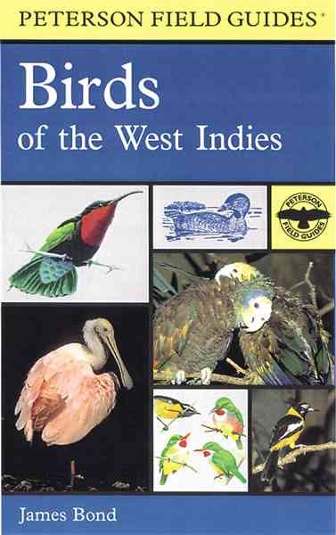 A Field Guide to the Birds of the West Indies (Peterson Field Guides) cover