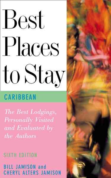 Best Places to Stay in the Caribbean, Sixth Edition cover