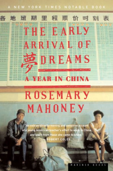 The Early Arrival of Dreams: A Year in China cover