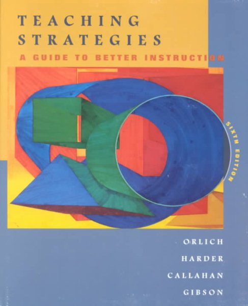 Teaching Strategies: A Guide to Better Instruction
