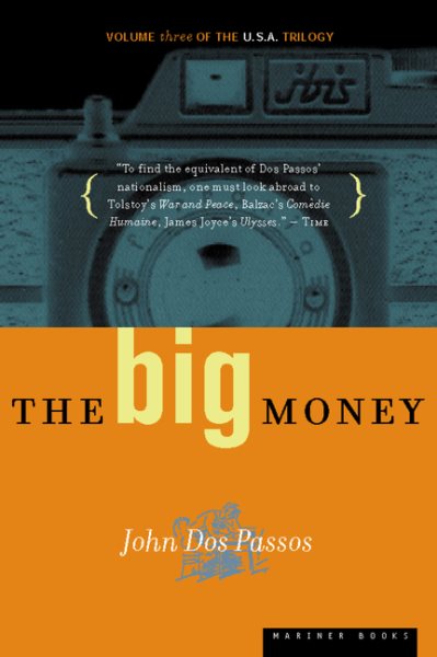 The Big Money: Volume Three of the U.S.A. Trilogy (U.S.A. Trilogy, 3) cover
