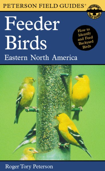Peterson Field Guide to Feeder Birds of Eastern North America cover
