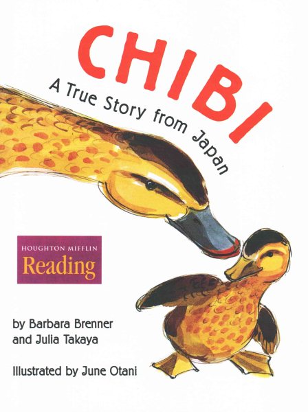 Chibi: A True Story from Japan (Houghton Mifflin Reading: The Nation's Choice) cover