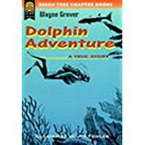 Houghton Mifflin Reading: The Nation's Choice: Theme Paperbacks, Below-Level Grade 5 Theme 6 - Dolphin Adventure cover
