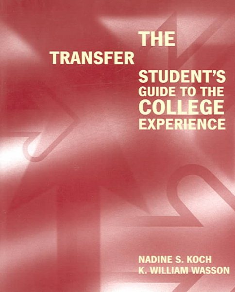 The Transfer Student's Guide to the College Experience cover