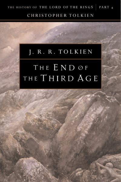 The End of the Third Age (The History of the Lord of the Rings, Part 4) cover