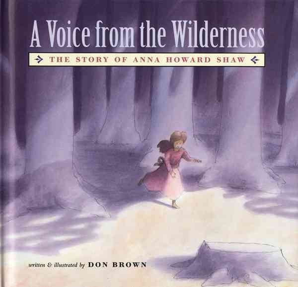 A Voice From the Wilderness: The Story of Anna Howard Shaw cover