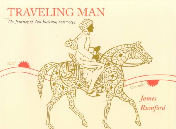 Traveling Man: The Journey of Ibn Battuta, 1325-1354 cover