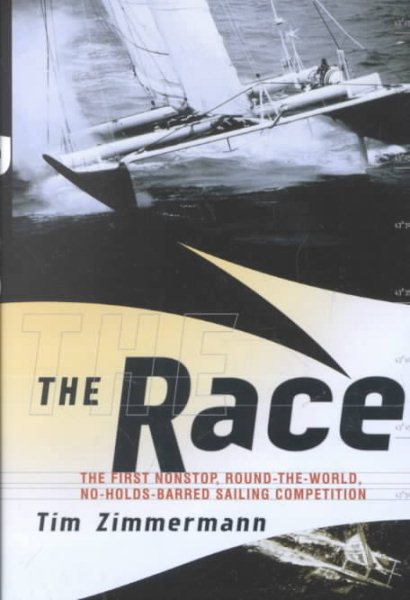 The Race: The First Nonstop, Round-the-World, No-Holds-Barred Sailing Competition cover