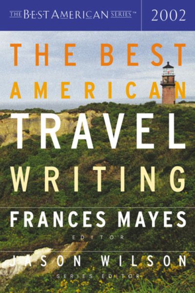 The Best American Travel Writing 2002 (The Best American Series ®) cover