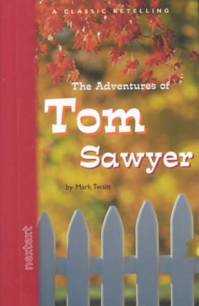 McDougal Littell Nextext: The Adventures Of Tom Sawyer Grades 6-12 2002 cover