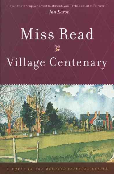 Village Centenary (The Fairacre Series #15) cover