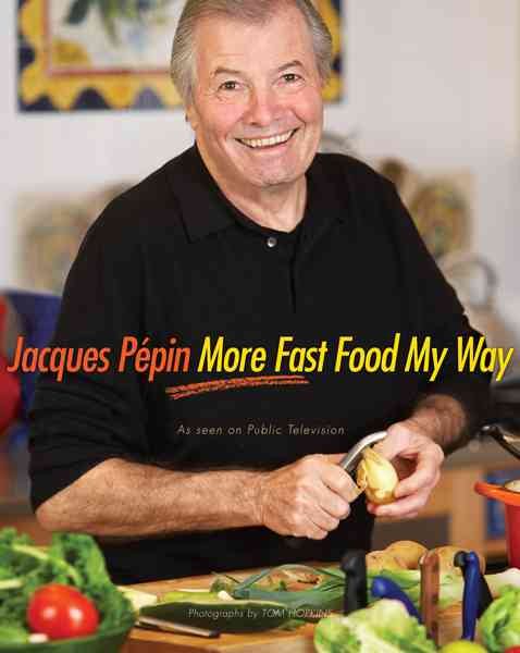 Jacques Pépin More Fast Food My Way cover