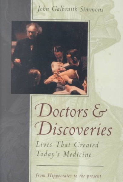 Doctors and Discoveries: Lives That Created Today's Medicine cover