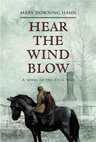 Hear the Wind Blow: A Novel of the Civil War cover