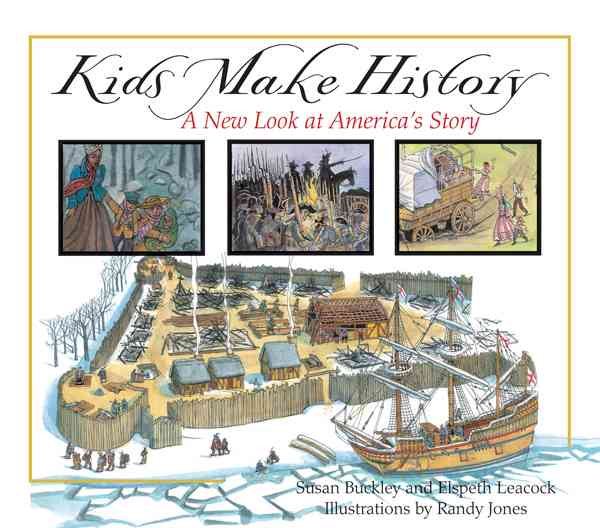 Kids Make History: A New Look at America's Story cover