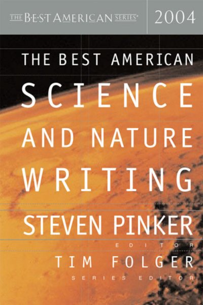 The Best American Science and Nature Writing 2004 (The Best American Series) cover