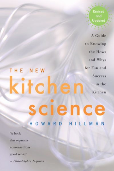 The New Kitchen Science: A Guide to Know the Hows and Whys for Fun and Success in the Kitchen cover