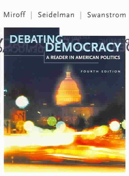 Debating Democracy: A Reader in American Politics cover