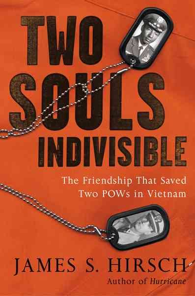 Two Souls Indivisible: The Friendship That Saved Two POWs in Vietnam cover