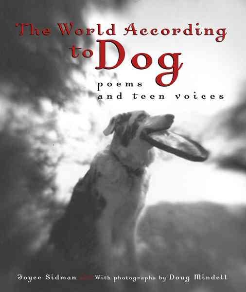 The World According to Dog: Poems and Teen Voices cover