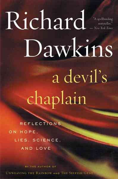 A Devil's Chaplain: Reflections on Hope, Lies, Science and Love cover
