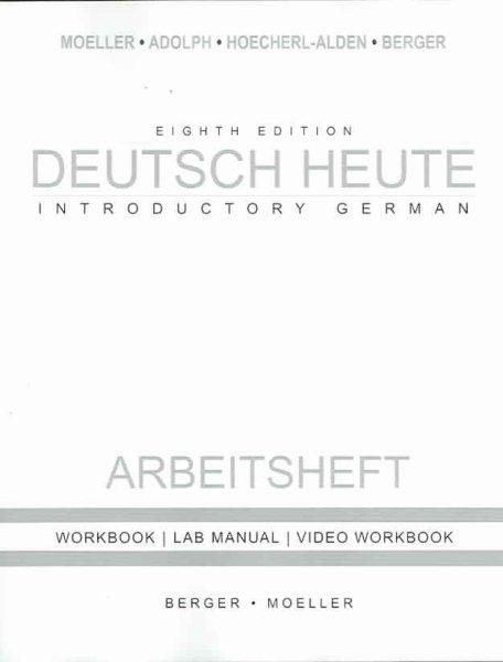 Workbook with Lab Manual for Moeller’s Deutsch Heute: Introductory German, 8th cover