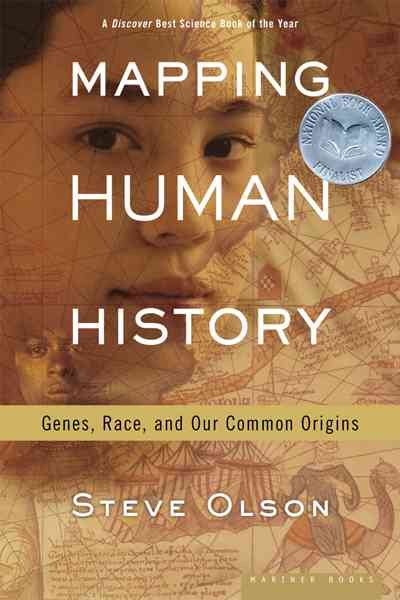 Mapping Human History: Genes, Race, and Our Common Origins cover