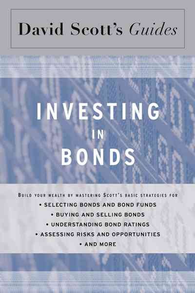 Investing in Bonds (David Scott's Guide) cover
