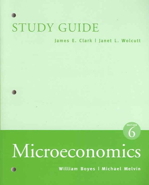 Study Guide for Boyes’ Microeconomics, 6th cover