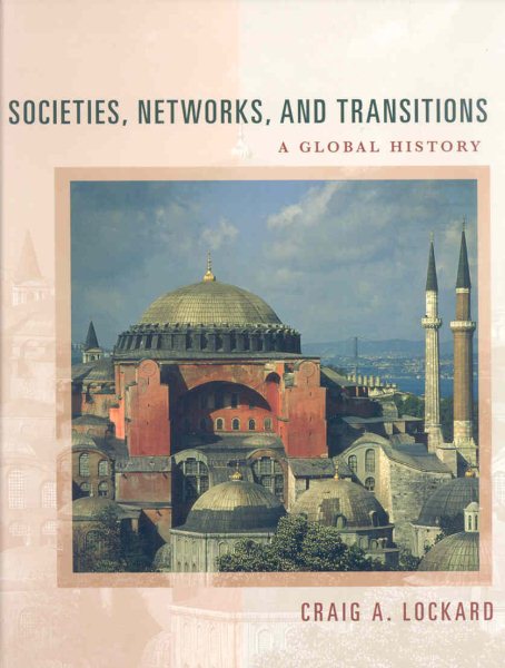 Societies, Networks, and Transitions: A Global History (COMPLETE EDITION) cover