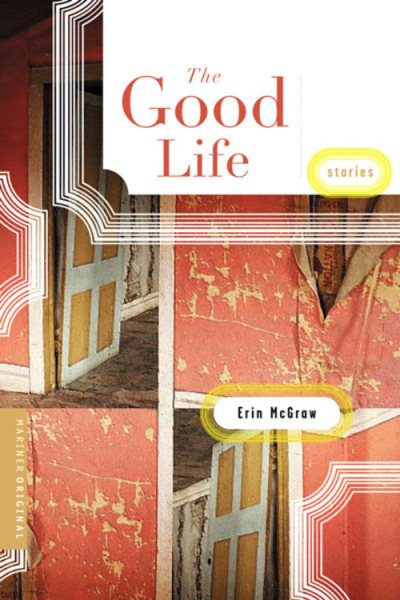 The Good Life: Stories cover
