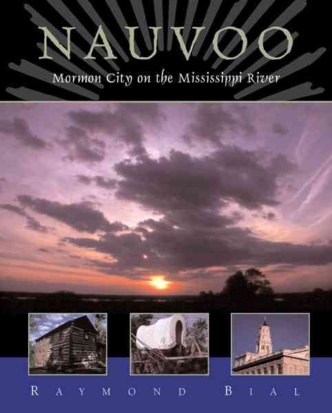 Nauvoo: Mormon City on the Mississippi River cover