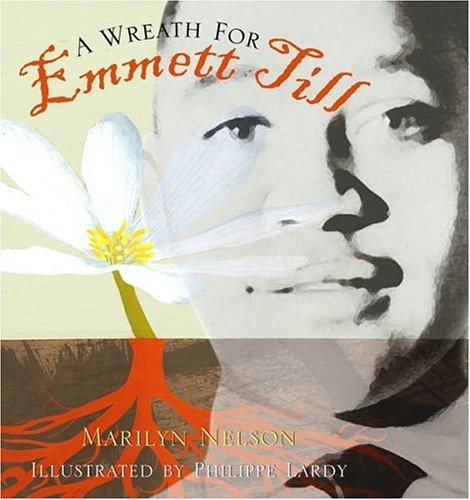 A Wreath for Emmett Till (Boston Globe-Horn Book Honors (Awards)) cover
