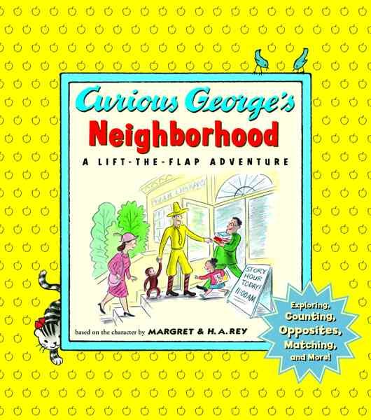 Curious George's Neighborhood: A Lift-the-Flap Adventure cover