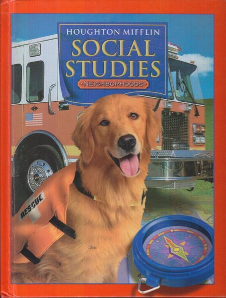 Houghton Mifflin Social Studies: Student Edition Level 2 Neighborhoods 2005 cover