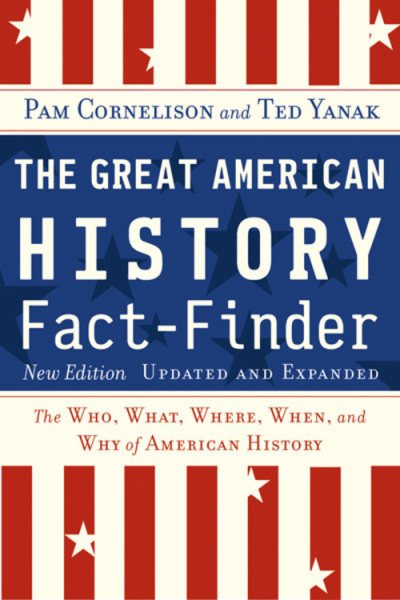 The Great American History Fact-Finder: The Who, What, Where, When, and Why of American History, Updated & Expanded Edition cover