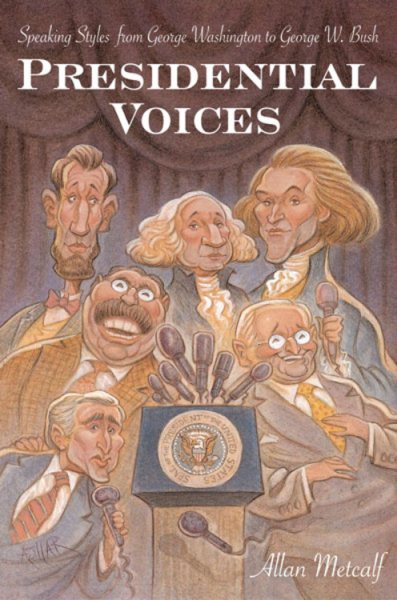 Presidential Voices: Speaking Styles from George Washington to George W. Bush cover