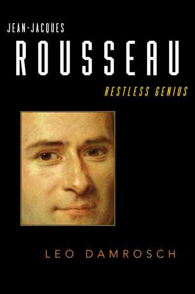 Jean-Jacques Rousseau: Restless Genius cover
