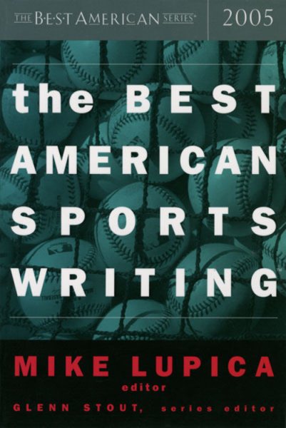 The Best American Sports Writing 2005 (The Best American Series) cover