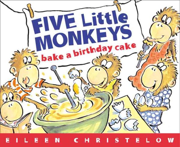 Five Little Monkeys Bake a Birthday Cake (A Five Little Monkeys Story) cover