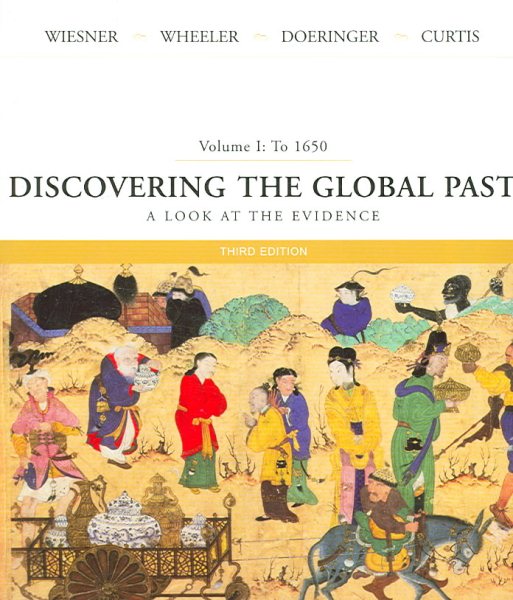 Discovering the Global Past: A Look at the Evidence, Volume I: To 1650 cover