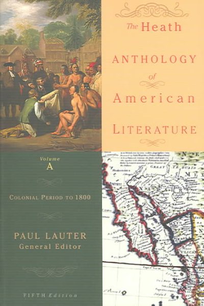 The Heath Anthology Of American Literature: Colonial Period To 1800, Volume A