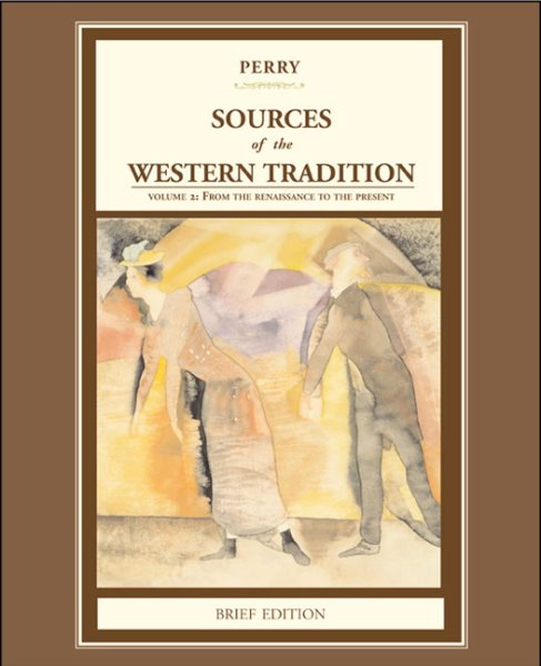 Sources of the Western Tradition: Volume 2: From the Rennaissance to the Present, Brief Edition cover
