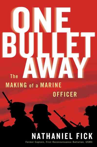 One Bullet Away: The Making of a Marine Officer cover