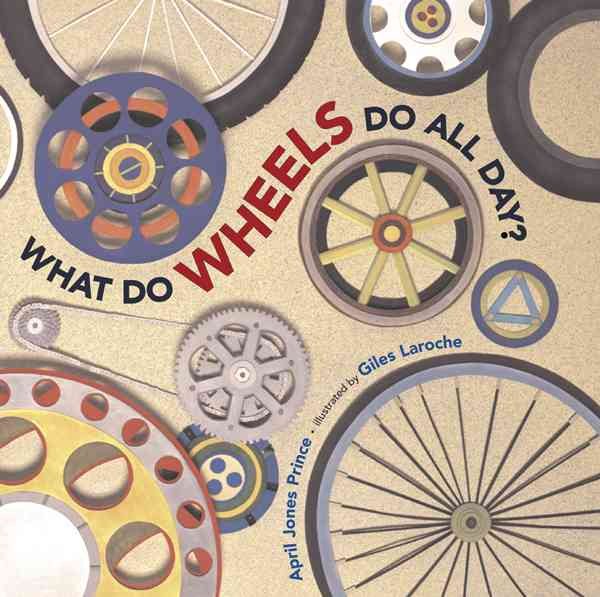 What Do Wheels Do All Day? cover