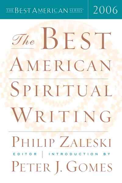 The Best American Spiritual Writing 2006 (The Best American Series) cover
